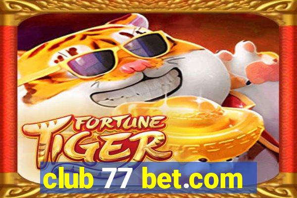 club 77 bet.com